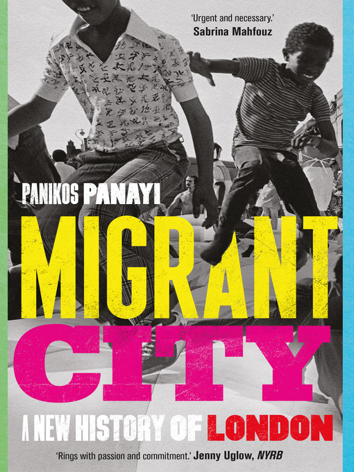 Title details for Migrant City by Panikos Panayi - Available